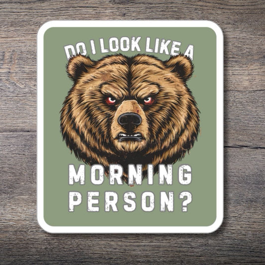 Tavern and Trail Paper products Morning Person Sticker