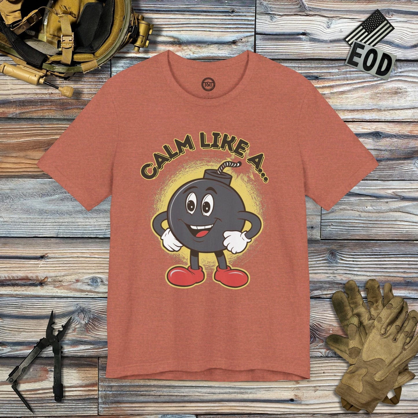 Tavern and Trail T-Shirt Calm Like a Bomb T-Shirt Heather Clay / S