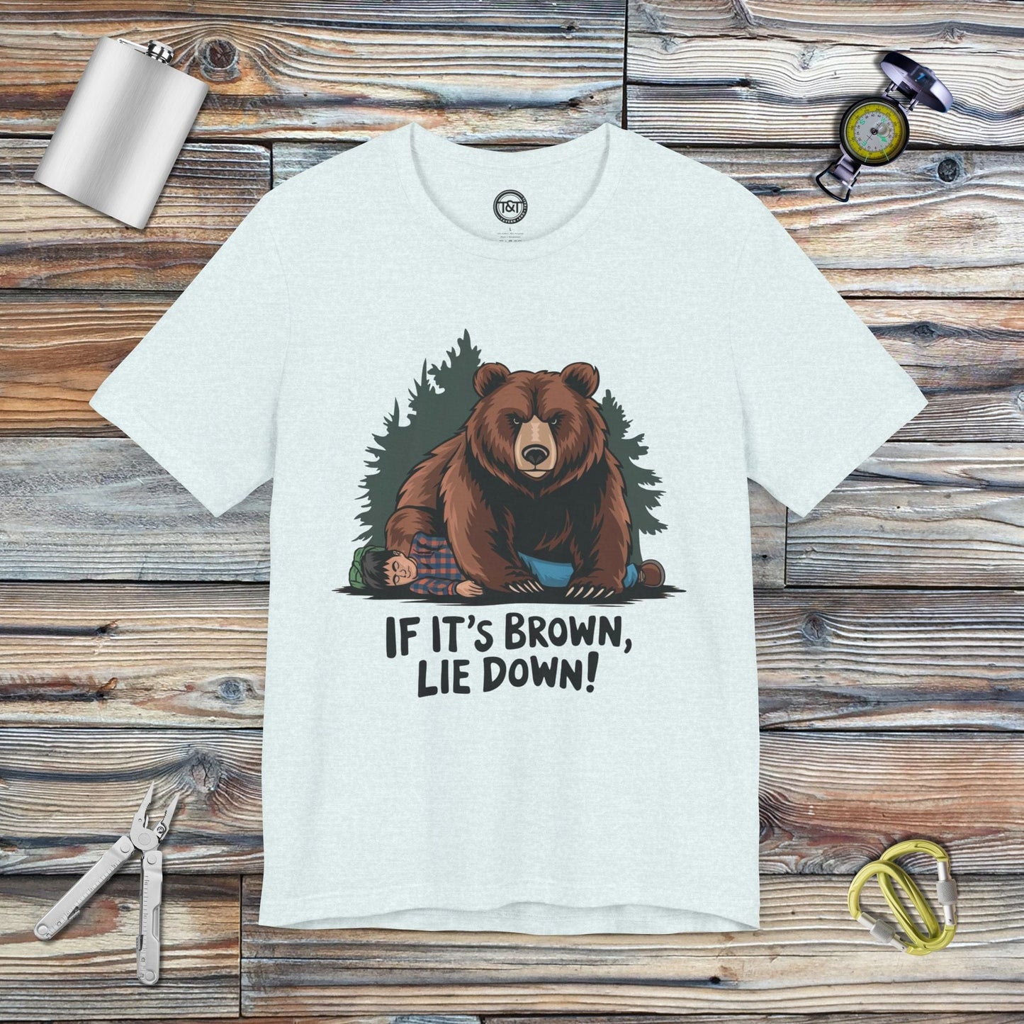 Tavern and Trail T-Shirt If It's Brown Lie Down T-Shirt Heather Ice Blue / S