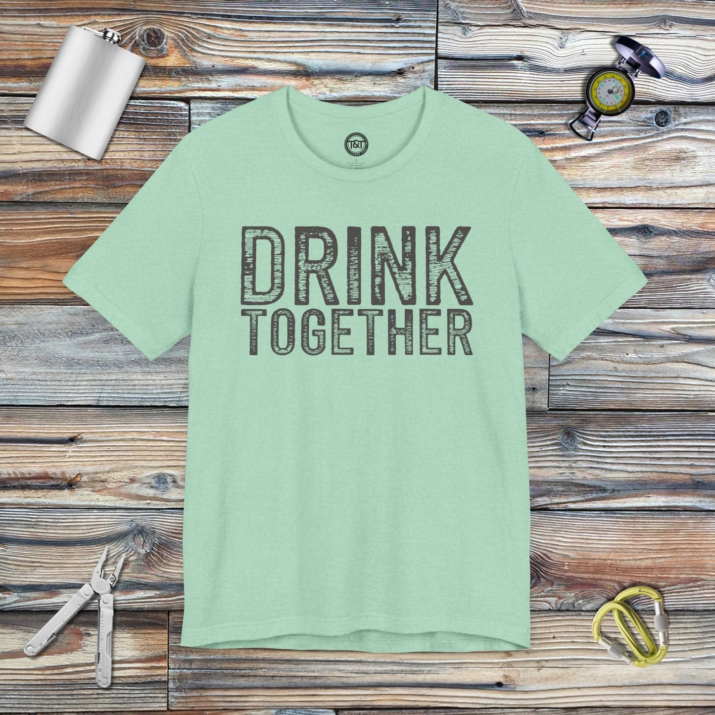 Tavern and Trail T-Shirt Drink Together (Gen 1) T-Shirt Heather Mint / S