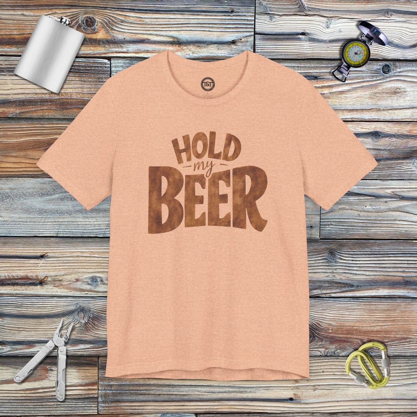 Tavern and Trail T-Shirt Hold My Beer T-Shirt Heather Peach / S