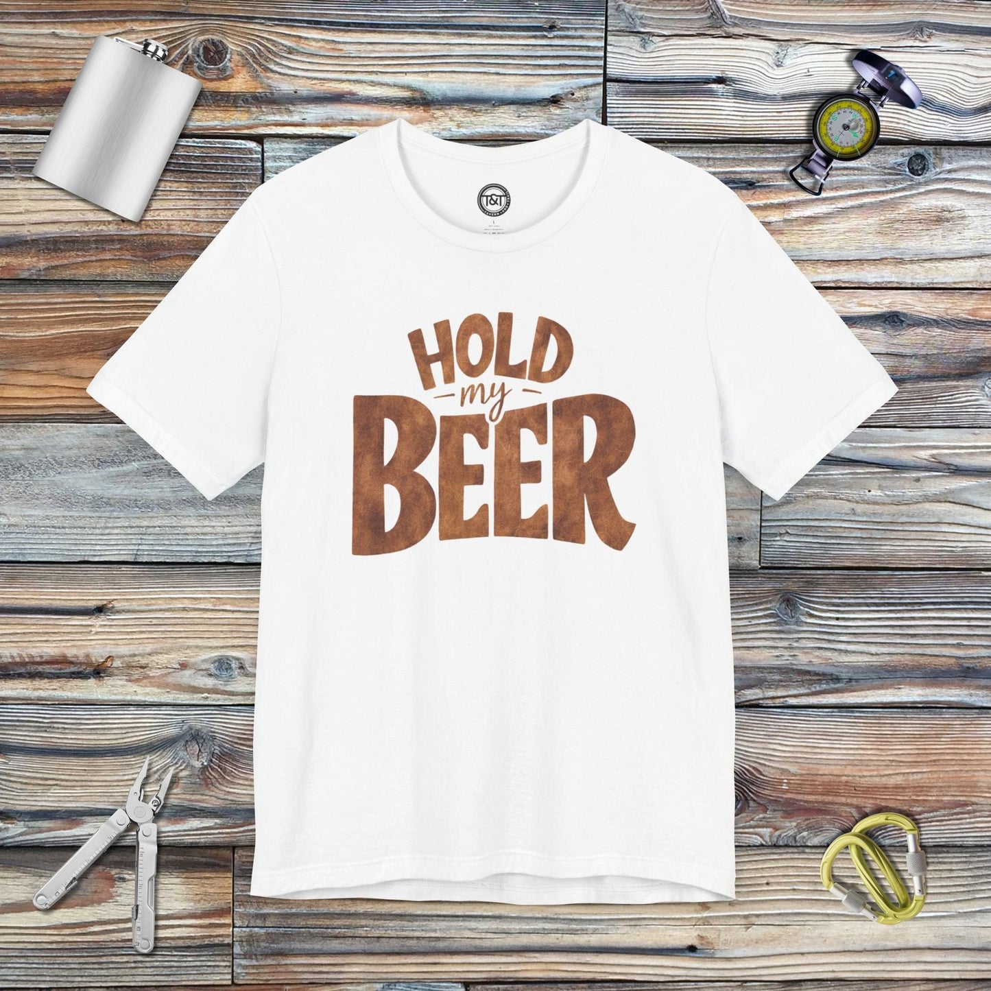 Tavern and Trail T-Shirt Hold My Beer T-Shirt White / S